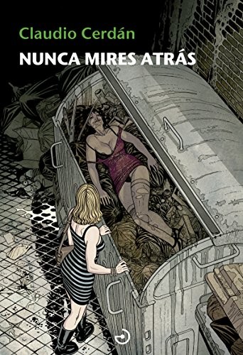 Nunca mires atrás de Claudio Cerdán, portada del libro