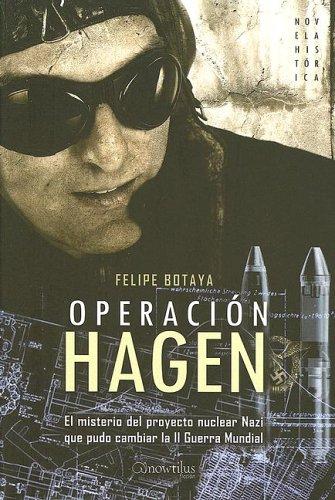 Operación Hagen de Felipe Botaya, portada del libro