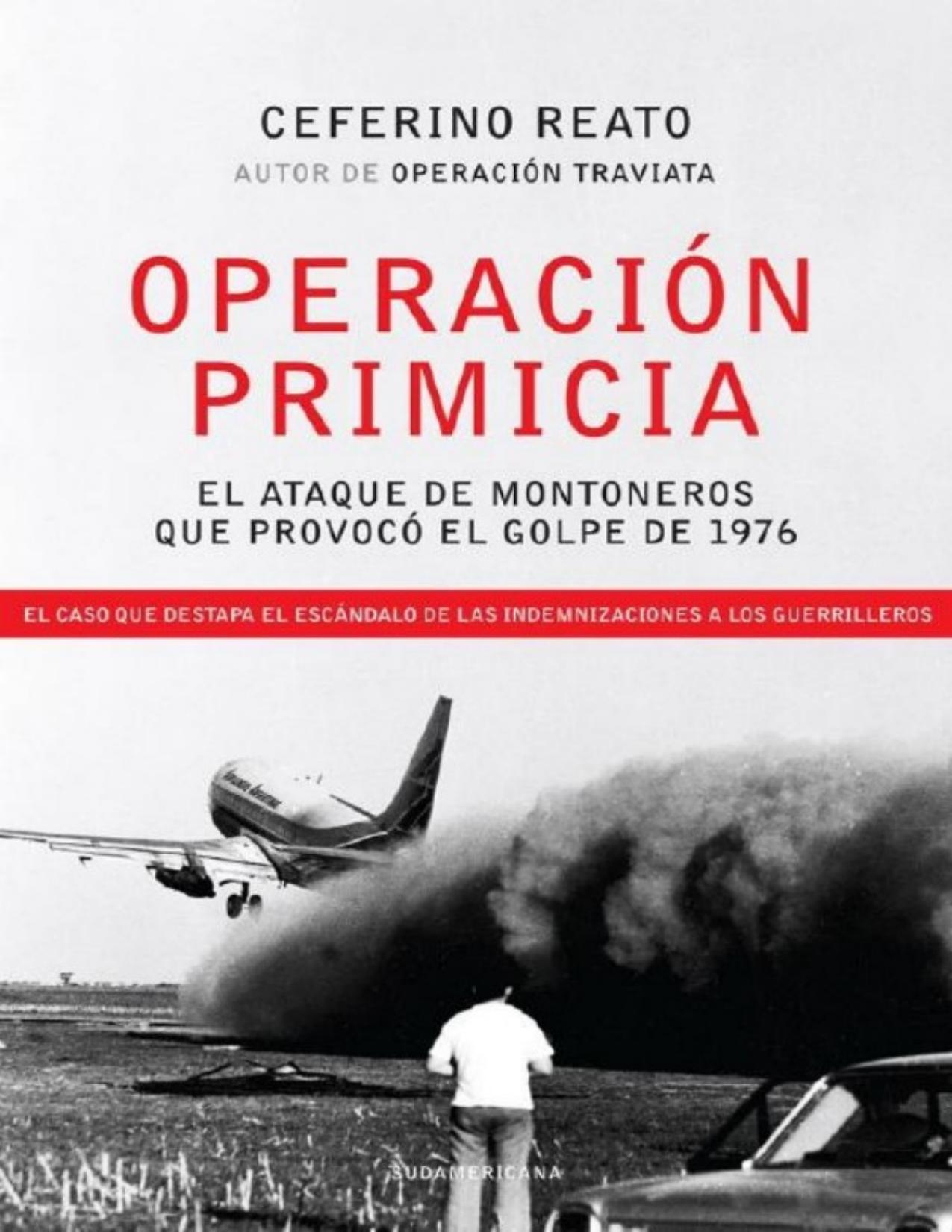 Operacion Primicia de Ceferino Reato, portada del libro