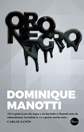 Oro negro de Dominique Manotti, portada del libro