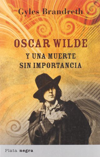 Oscar Wilde y una muerte sin importancia de Gyles Brandreth, portada del libro