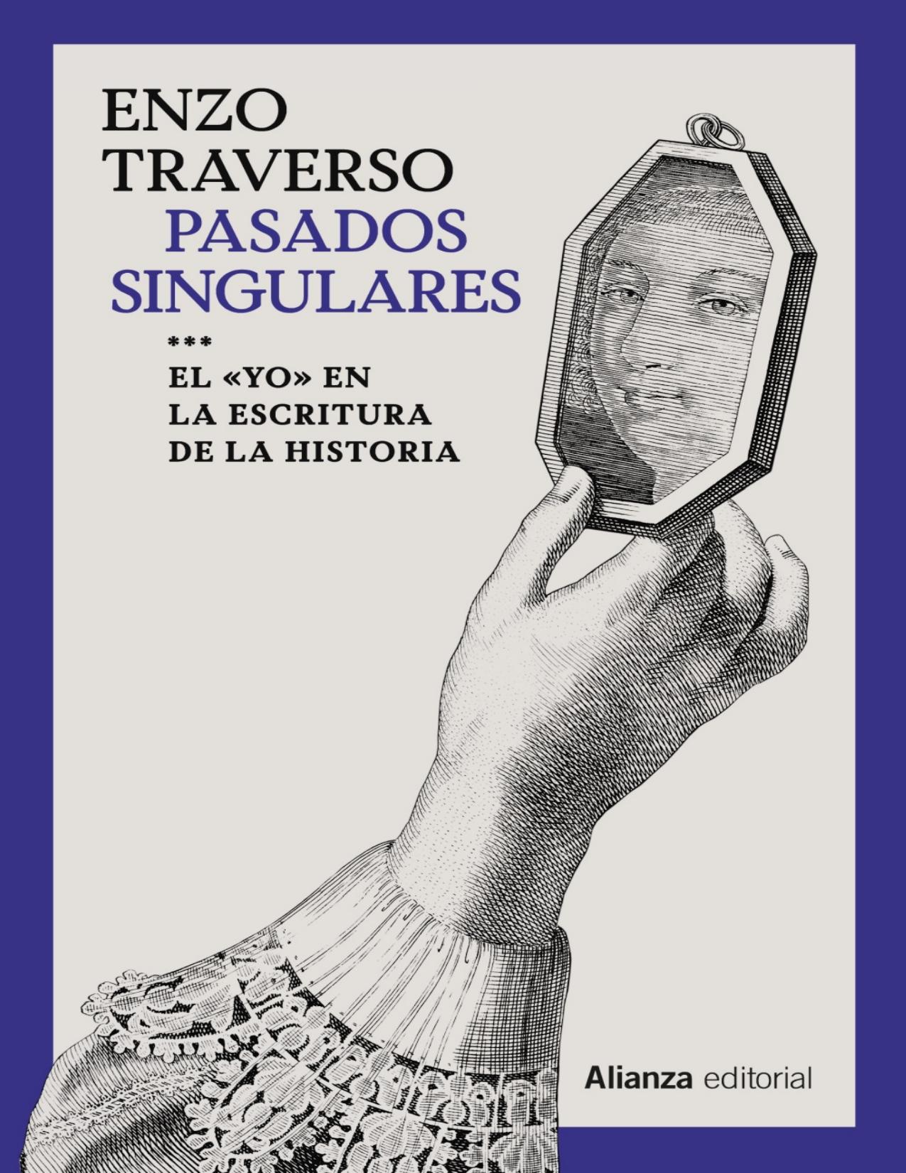 Pasados singulares de Enzo Traverso, portada del libro
