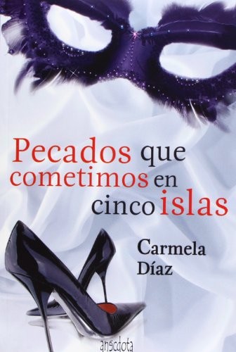 Pecados que cometimos en cinco islas de Carmela Díaz, portada del libro