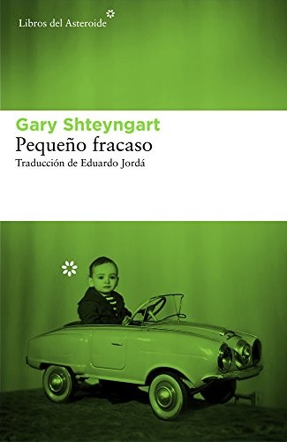 Pequeño fracaso de Gary Shteyngart, portada del libro