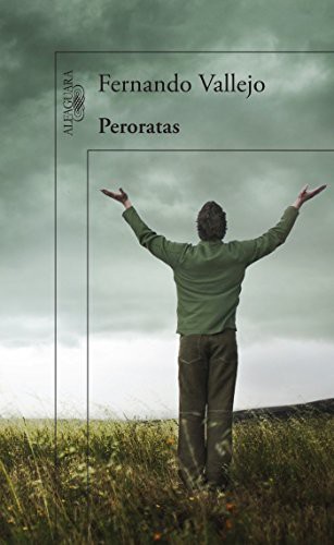 Peroratas de Fernando Vallejo, portada del libro