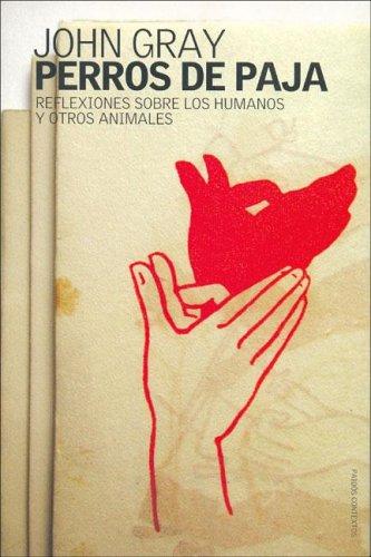 Perros de paja de John Gray, portada del libro