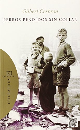 Perros perdidos sin collar de Gilbert Cesbron, portada del libro