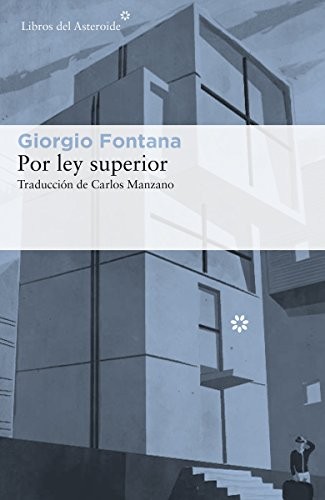 Por ley superior de Giorgio Fontana, portada del libro