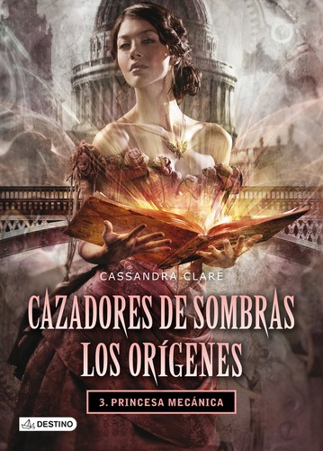 Princesa mecánica de Cassandra Clare, portada del libro