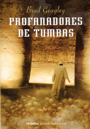 Profanadores de tumbas de Brad Geagley, portada del libro