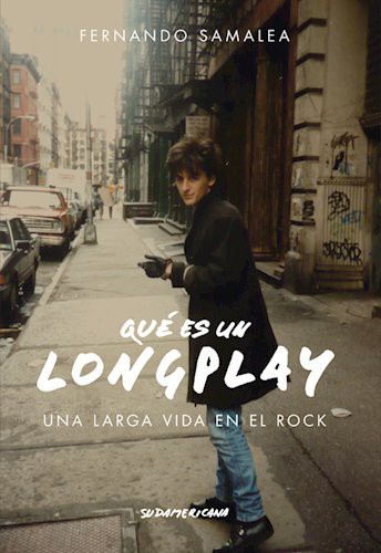 Qué es un long play (Una larga vida en el rock) de Fernando Samalea, portada del libro