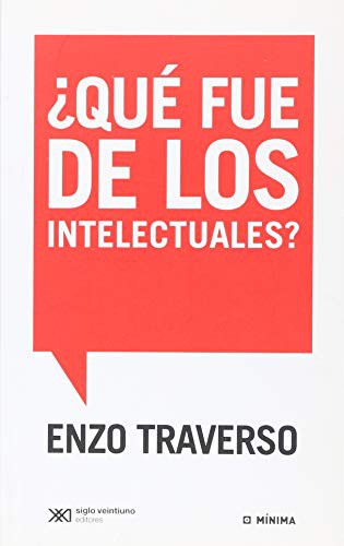 ¿Qué fue de los intelectuales? de Enzo Traverso, portada del libro