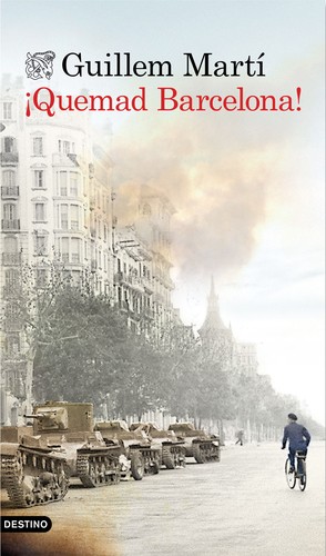 ¡Quemad Barcelona! de Guillem Martí, portada del libro