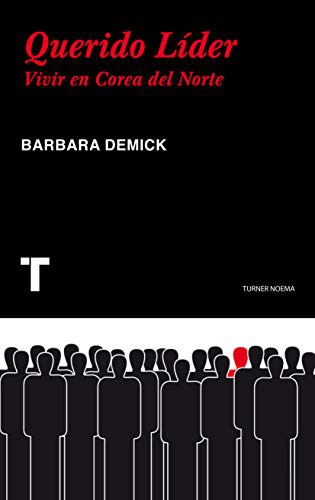 Querido Líder de Barbara Demick, portada del libro