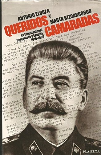 Queridos camaradas de Antonio Elorza, portada del libro