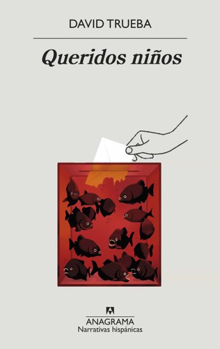 Queridos niños de David Trueba, portada del libro