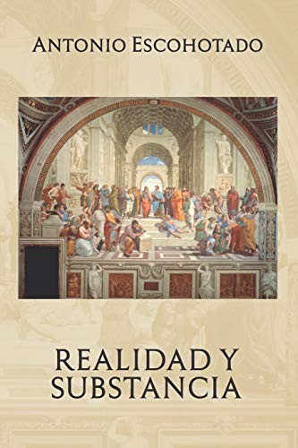 Realidad y substancia de Antonio Escohotado, portada del libro