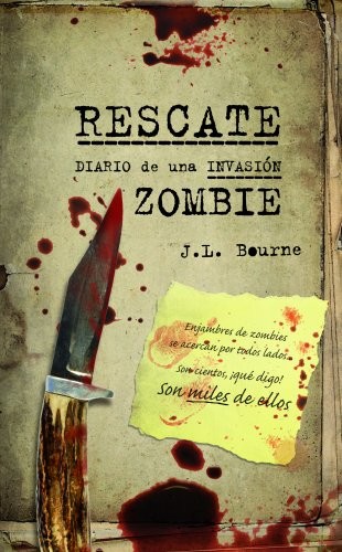 Rescate, diario de una invasión zombie de J. L. Bourne, portada del libro