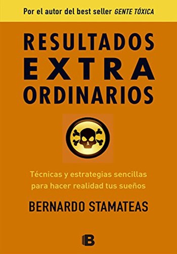 Resultados extraordinarios de Bernardo Stamateas, portada del libro