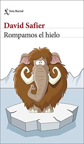 Rompamos el hielo de David Safier, portada del libro