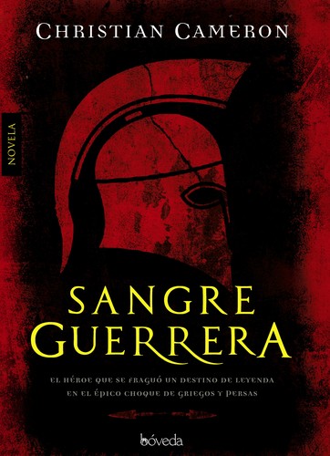 Sangre guerrera de Christian Cameron, portada del libro