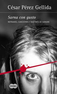 Sarna con gusto - César Pérez Gellida