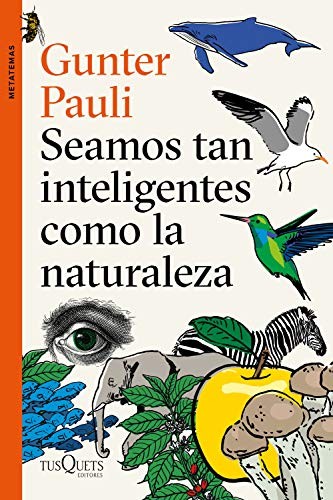 Seamos tan inteligentes como la naturaleza de Gunter Pauli, portada del libro