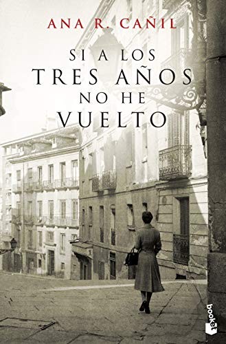 Si a los tres años no he vuelto de Ana R. Cañil, portada del libro