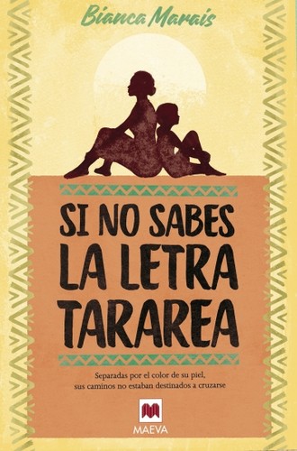 Si no sabes la letra, tararea de Bianca Marais, portada del libro
