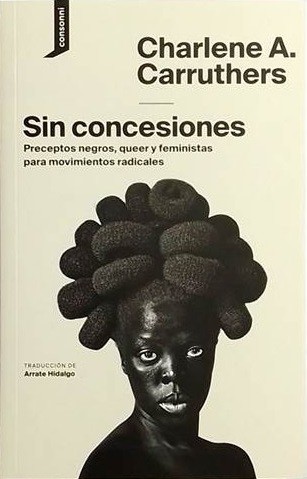 Sin concesiones de Charlene A. Carruthers, portada del libro