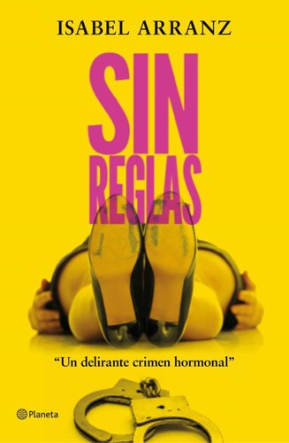 Sin reglas de Isabel Arranz, portada del libro