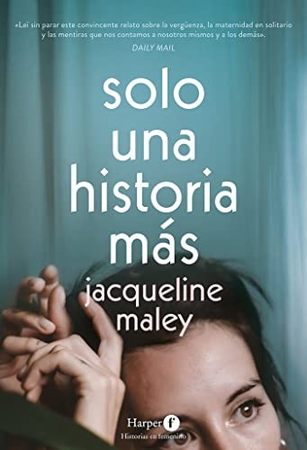 Solo una historia más de Jacqueline Maley, portada del libro