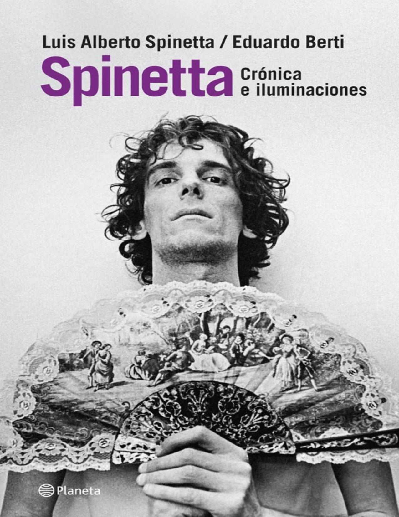 Spinetta. Cronicas e iluminaciones de Eduardo Berti, portada del libro