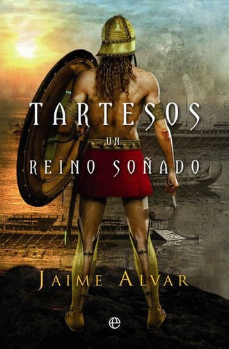 Tartesos, un reino soñado de Jaime Alvar, portada del libro