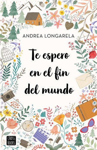 Te espero en el fin del mundo de Andrea Longarela, portada del libro