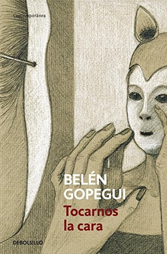 Tocarnos la cara de Belén Gopegui, portada del libro