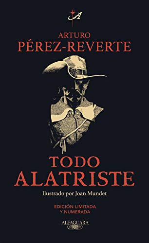 Todo Alatriste de Arturo Perez-Reverte, portada del libro