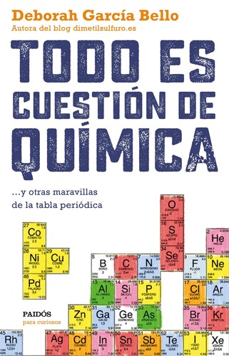 Todo es cuestión de química de Deborah García Bello, portada del libro