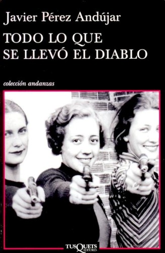 Todo lo que se llevó el diablo de Javier Pérez Andújar, portada del libro