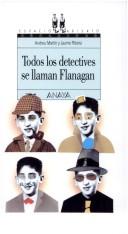 Todos los detectives se llaman Flanagan de Andreu Martín, portada del libro