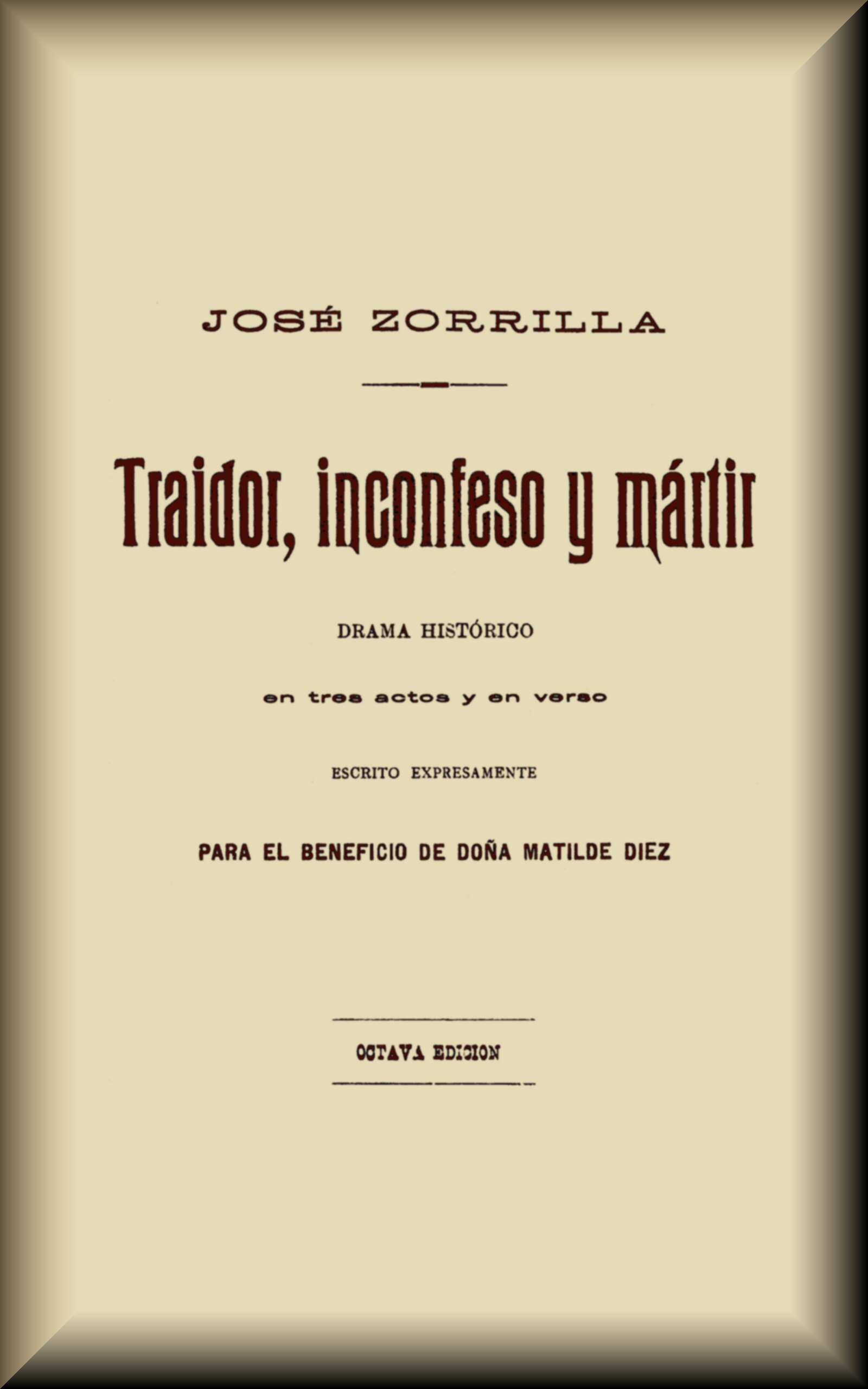 Traidor, inconfeso y martir de José Zorrilla, portada del libro