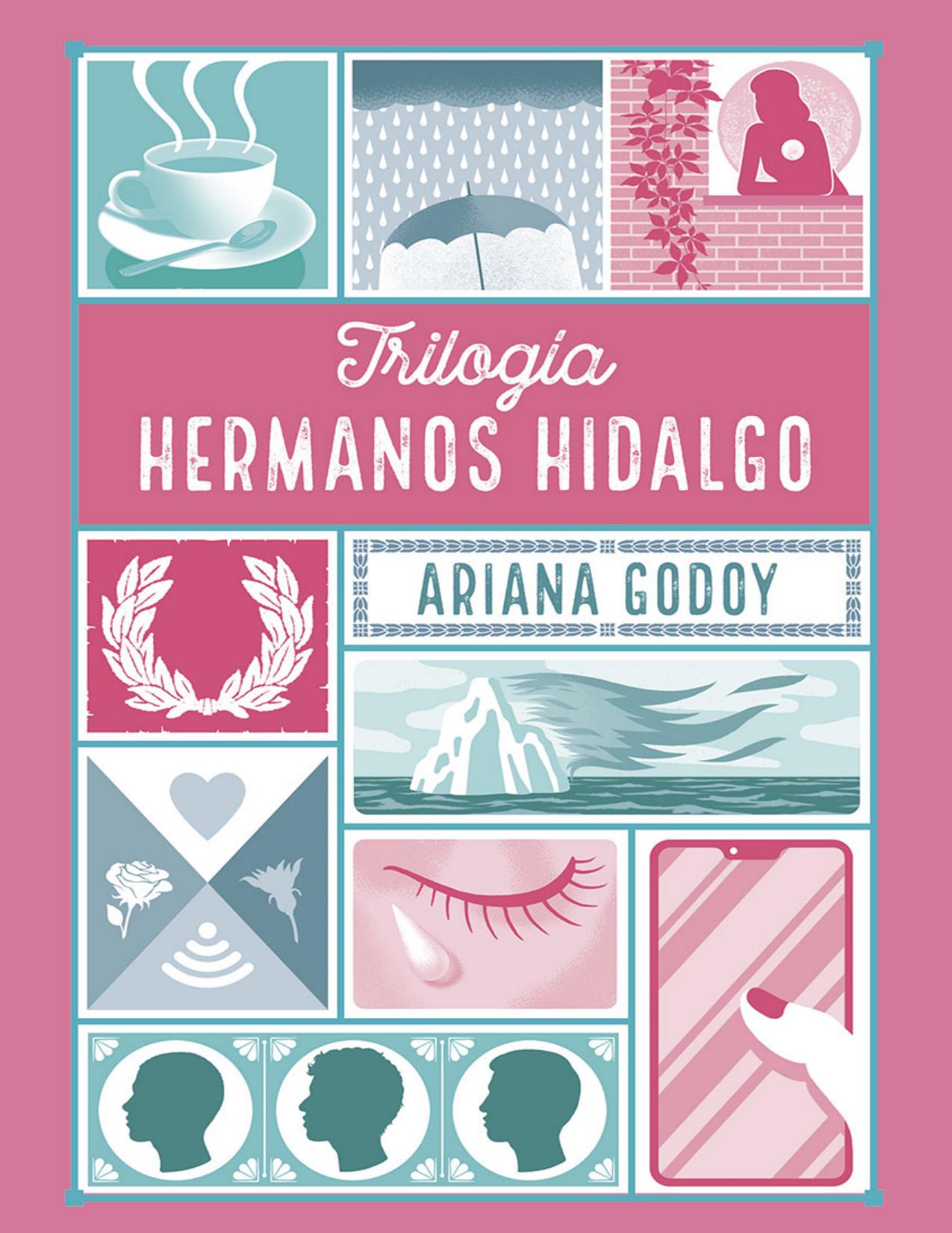 Trilogia Hermanos Hidalgo (edicion de Ariana Godoy, portada del libro