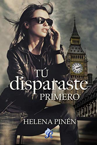 Tú disparaste primero de Helena Pinén, portada del libro