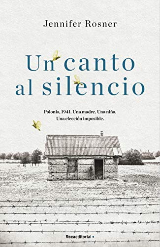 Un canto al silencio de Jennifer Rosner, portada del libro