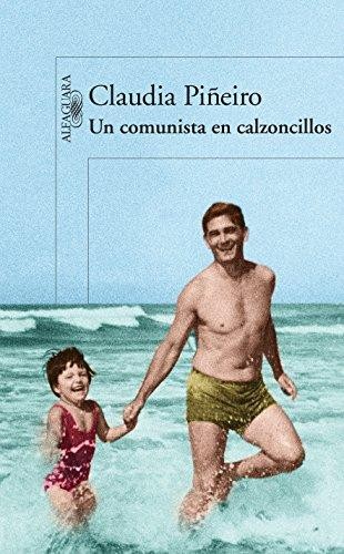 Un comunista en calzoncillos de Claudia Piñeiro, portada del libro