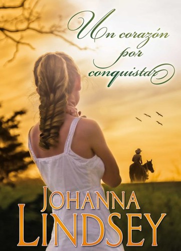 Un corazón por conquistar de Johanna Lindsey, portada del libro