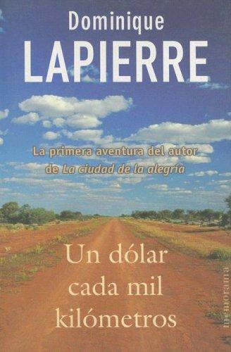Un dólar cada mil kilómetros de Dominique Lapierre, portada del libro