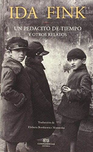 Un pedacito de tiempo y otros relatos de Ida Fink, portada del libro