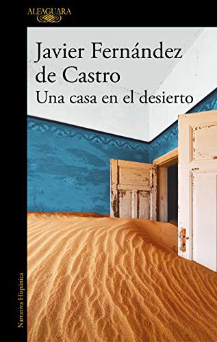 Una casa en el desierto de Javier Fernández de Castro, portada del libro