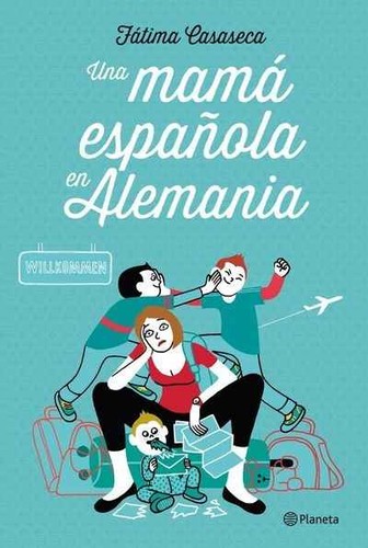 Una mamá española en Alemania de Fátima Casaseca, portada del libro